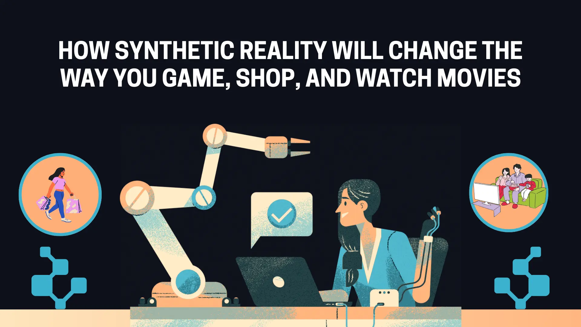 synthetic reality for entertainment