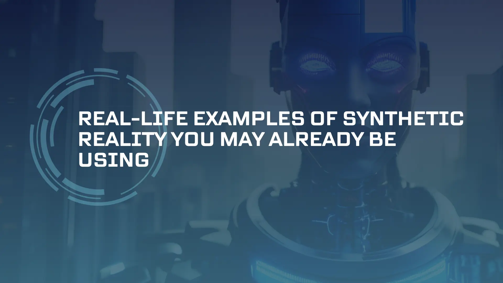 Synthetic Reality